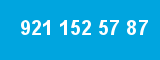921 152 57 87